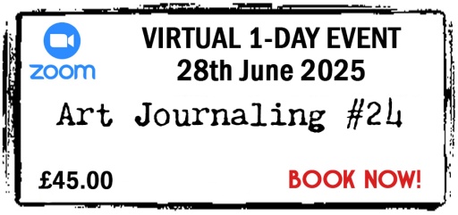 VIRTUAL - Zoom Event - 28th June 2025 - Full Price - Art Journaling #24